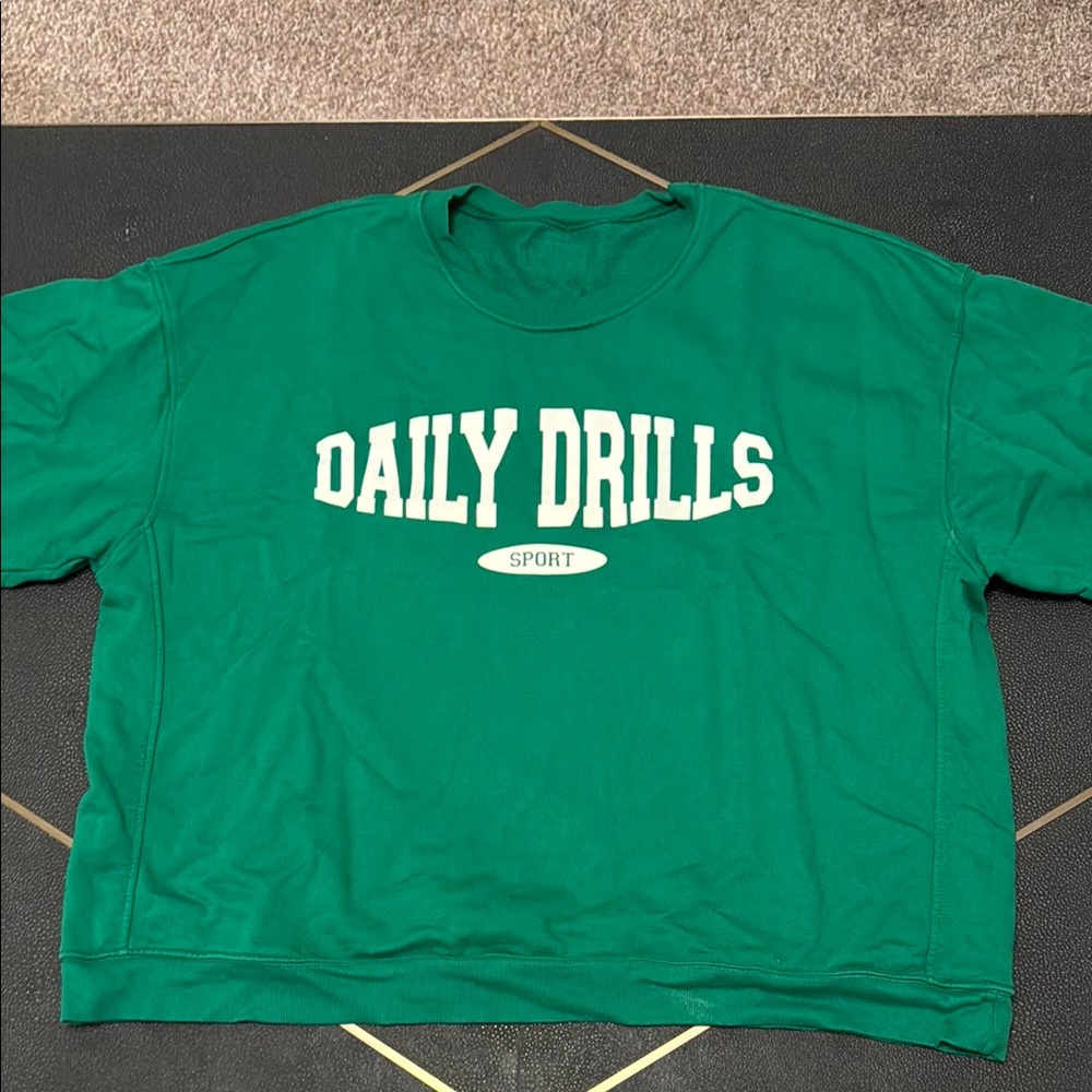Daily Drills Green Sweatshirt